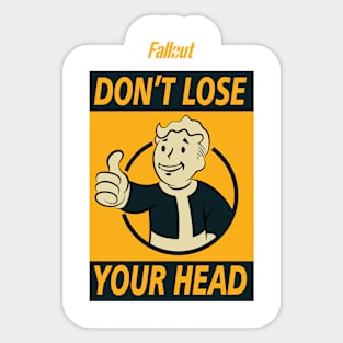 FALLOUT: DONT LOSE YOUR HEAD Sticker